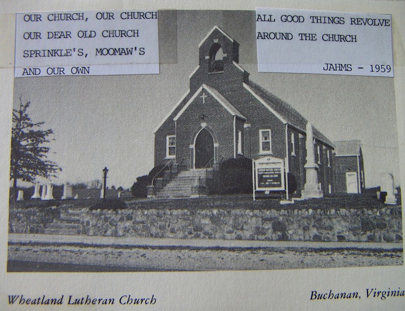 Wheatland Lutheran Church, Buchanan, VA where we learned to respect the higher power